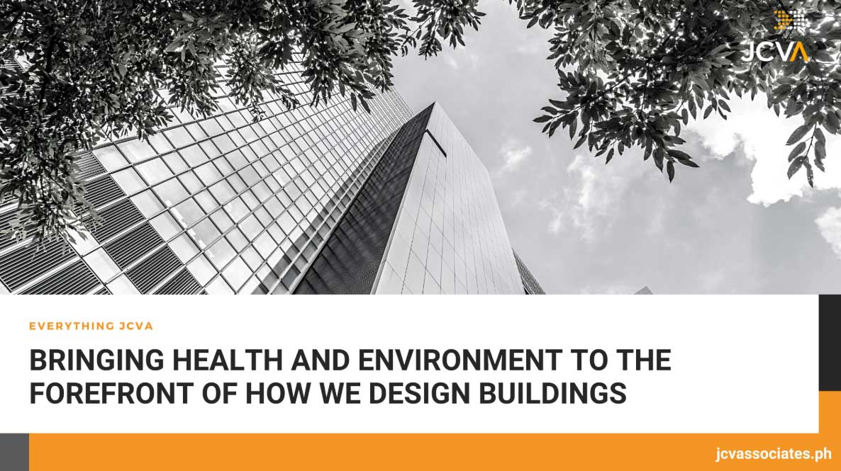 Bringing health and environment to the forefront of how we design buildings